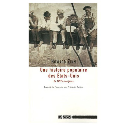 A propos de l'ouvrage d'Howard Zinn : 'Une histoire populaire des États-Unis, de 1492 à nos jours'